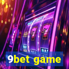 9bet game